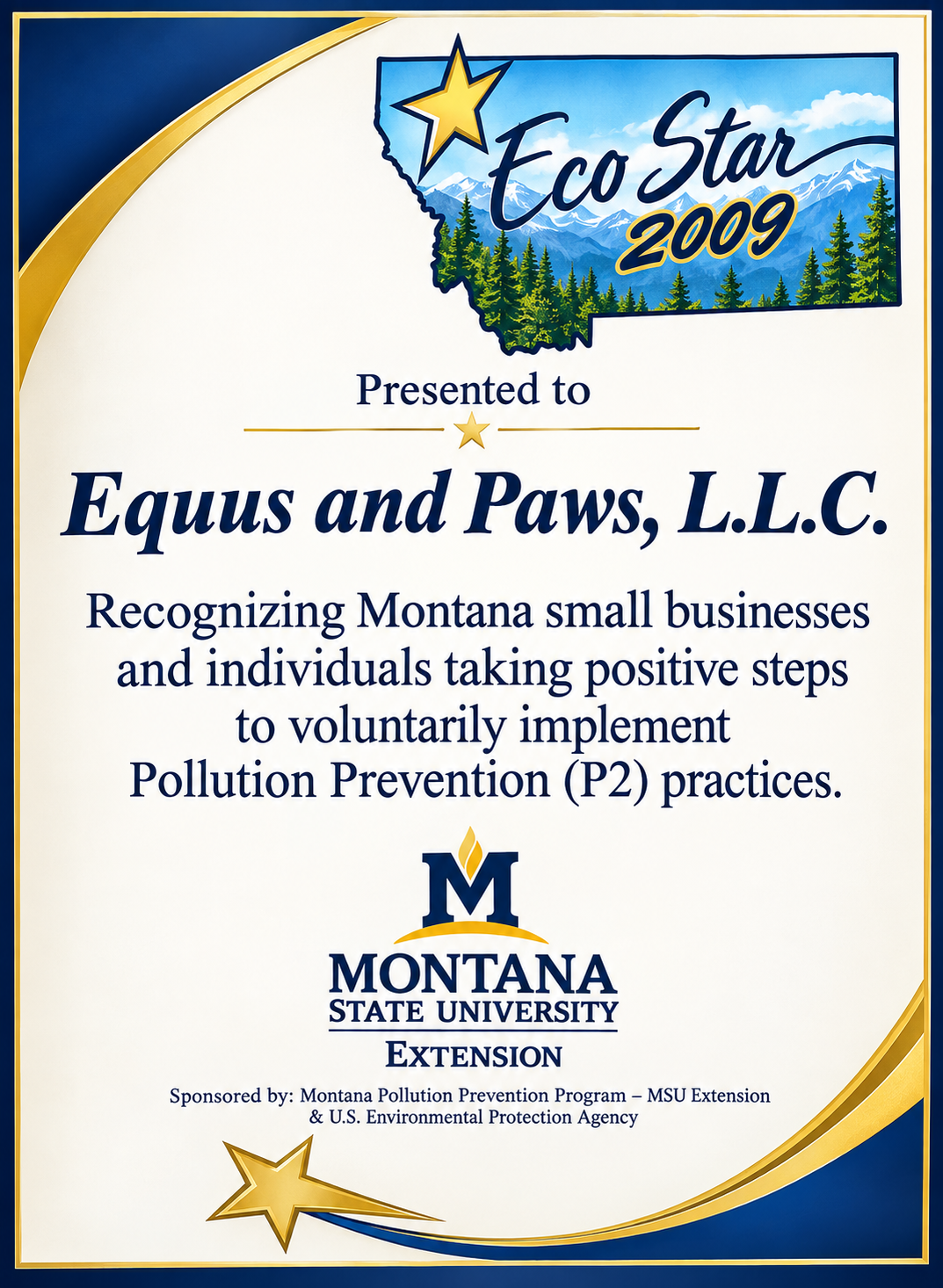 Eco Star 2009 Award — Presented to Equus and Paws, LLC by Montana State University Extension for Pollution Prevention practices
